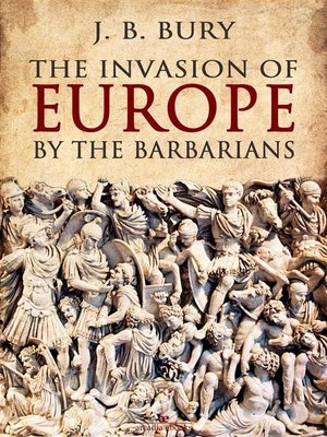 cover image of The Invasion of Europe by the Barbarians